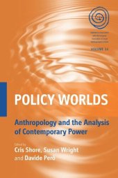 book Policy Worlds: Anthropology and the Analysis of Contemporary Power