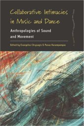 book Collaborative Intimacies in Music and Dance: Anthropologies of Sound and Movement