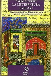 book La letteratura pahlavi. Introduzione ai testi con riferimenti alla storia degli studi e alla tradizione manoscritta