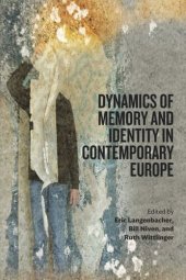 book Dynamics of Memory and Identity in Contemporary Europe