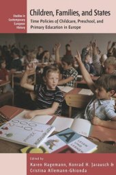 book Children, Families, and States: Time Policies of Childcare, Preschool, and Primary Education in Europe