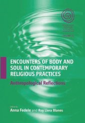 book Encounters of Body and Soul in Contemporary Religious Practices: Anthropological Reflections