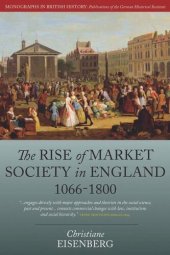 book The Rise of Market Society in England, 1066-1800