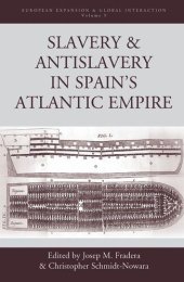 book Slavery and Antislavery in Spain's Atlantic Empire