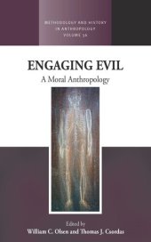 book Engaging Evil: A Moral Anthropology