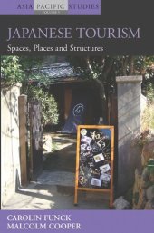 book Japanese Tourism: Spaces, Places and Structures