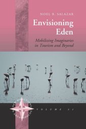 book Envisioning Eden: Mobilizing Imaginaries in Tourism and Beyond