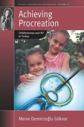 book Achieving Procreation: Childlessness and IVF in Turkey