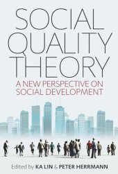 book Social Quality Theory: A New Perspective on Social Development