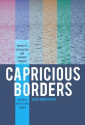 book Capricious Borders: Minority, Population, and Counter-Conduct Between Greece and Turkey