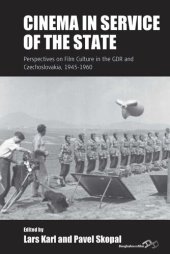 book Cinema in Service of the State: Perspectives on Film Culture in the GDR and Czechoslovakia, 1945-1960