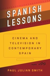 book Spanish Lessons: Cinema and Television in Contemporary Spain