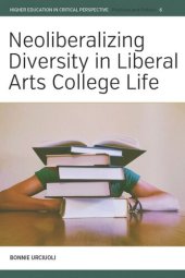 book Neoliberalizing Diversity in Liberal Arts College Life