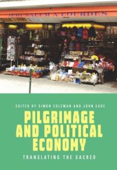 book Pilgrimage and Political Economy: Translating the Sacred