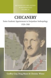 book Chicanery: Senior Academic Appointments in Antipodean Anthropology, 1920–1960