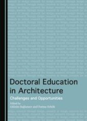 book Doctoral Education in Architecture: Challenges and Opportunities