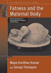 book Fatness and the Maternal Body: Women's Experiences of Corporeality and the Shaping of Social Policy