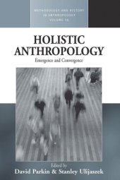 book Holistic Anthropology: Emergence and Convergence