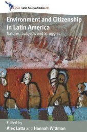 book Environment and Citizenship in Latin America: Natures, Subjects and Struggles