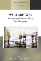 book Who are 'We'?: Reimagining Alterity and Affinity in Anthropology