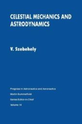 book Celestial Mechanics and Astrodynamics