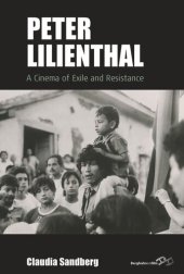 book Peter Lilienthal: A Cinema of Exile and Resistance