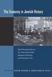 book The Economy in Jewish History: New Perspectives on the Interrelationship between Ethnicity and Economic Life