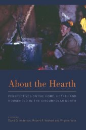 book About the Hearth: Perspectives on the Home, Hearth and Household in the Circumpolar North