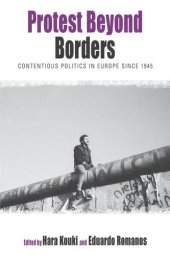 book Protest Beyond Borders: Contentious Politics in Europe since 1945