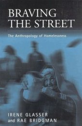 book Braving the Street: The Anthropology of Homelessness