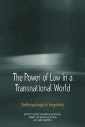 book The Power of Law in a Transnational World: Anthropological Enquiries