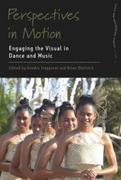 book Perspectives in Motion: Engaging the Visual in Dance and Music