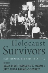 book Holocaust Survivors: Resettlement, Memories, Identities