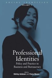 book Professional Identities: Policy and Practice in Business and Bureaucracy