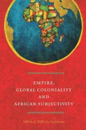 book Empire, Global Coloniality and African Subjectivity