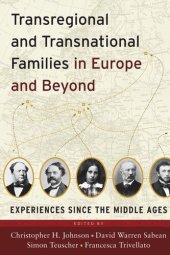 book Transregional and Transnational Families in Europe and Beyond: Experiences Since the Middle Ages