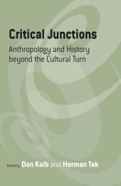 book Critical Junctions: Anthropology and History beyond the Cultural Turn