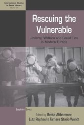 book Rescuing the Vulnerable: Poverty, Welfare and Social Ties in Modern Europe