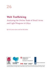 book Web Trafficking: Analysing the Online Trade of Small Arms and Light Weapons in Libya