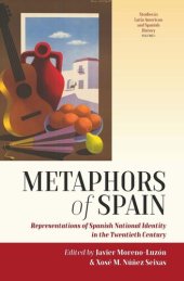 book Metaphors of Spain: Representations of Spanish National Identity in the Twentieth Century