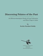 book Discerning Palates of the Past: An Ethnoarchaeological Study of Crop Cultivation and Plant Usage in India