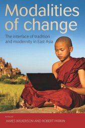 book Modalities of Change: The Interface of Tradition and Modernity in East Asia