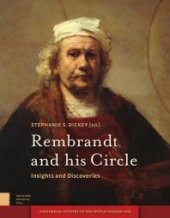 book Rembrandt and His Circle: Insights and Discoveries