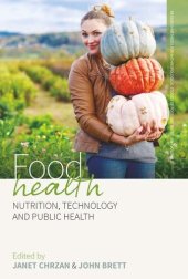 book Food Health: Nutrition, Technology, and Public Health