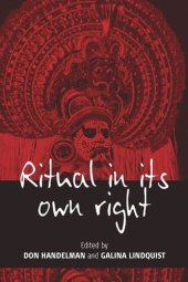 book Ritual in Its Own Right: Exploring the Dynamics of Transformation