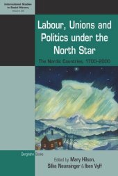 book Labour, Unions and Politics under the North Star: The Nordic Countries, 1700-2000