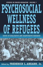 book The Psychosocial Wellness of Refugees: Issues in Qualitative and Quantitative Research