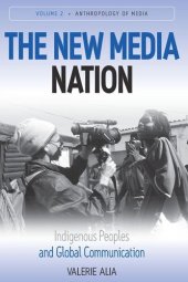 book The New Media Nation: Indigenous Peoples and Global Communication