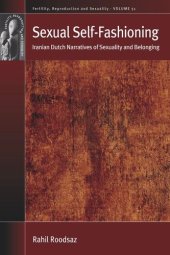 book Sexual Self-Fashioning: Iranian Dutch Narratives of Sexuality and Belonging