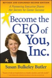 book Become the CEO of You, Inc.: A Pioneering Executive Shares Her Secrets for Career Success